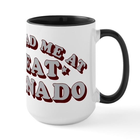 CafePress - Meat Tornado - 15 oz Ceramic Large White Novelty Mug