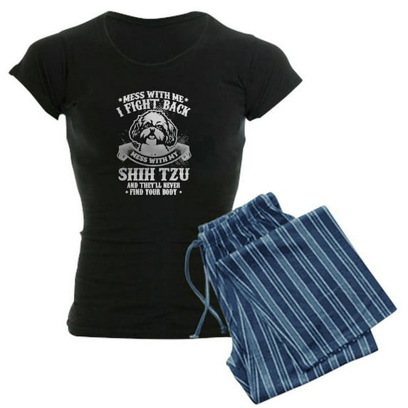 CafePress - Mess With My Shih Tzu - Women's Dark Pajamas