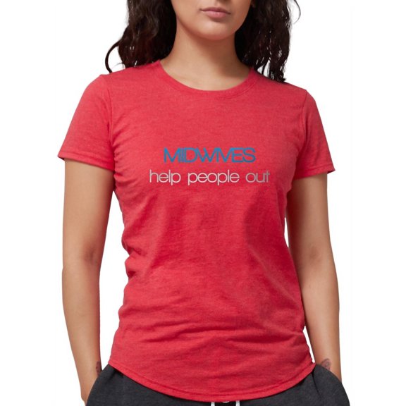 CafePress - Midwives Help Poeople Out T Shirt - Womens Tri-blend T-Shirt