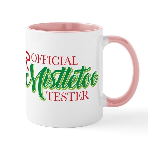 CafePress - Mistletoe Tester Mug - 11 oz Ceramic Mug - Novelty Coffee Tea Cup