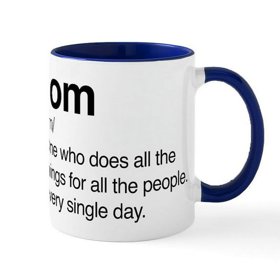 CafePress - Mom Every Single Day Mug - 11 oz Ceramic Mug - Novelty Coffee Tea Cup