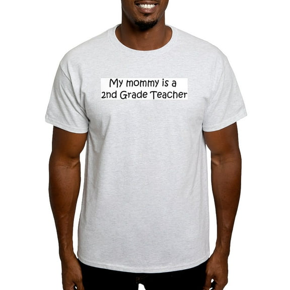 CafePress - Mommy Is A 2Nd Grade Teacher Ash Grey T Shirt - Men's Classic Graphic T-Shirt
