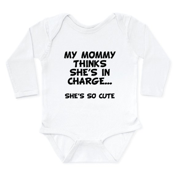 CafePress - Mommy Thinks She's In Charge Body Suit - Long Sleeve Cotton Baby Bodysuit