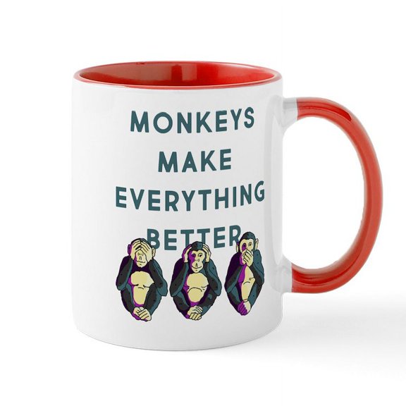 CafePress - Monkeys Make Everything Better - 11 oz Ceramic Mug - Novelty Coffee Tea Cup