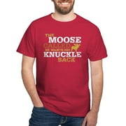 CafePress - Moose Knuckle Dark T Shirt - 100% Cotton T-Shirt
