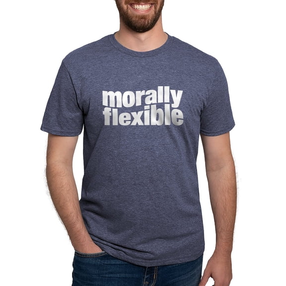 CafePress - Morally Flexible T Shirt - Mens Tri-blend T-Shirt