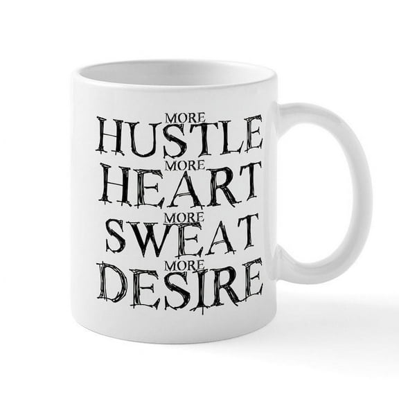 CafePress - More HUSTLE,More HEART,.... Mug - 11 oz Ceramic Mug - Novelty Coffee Tea Cup