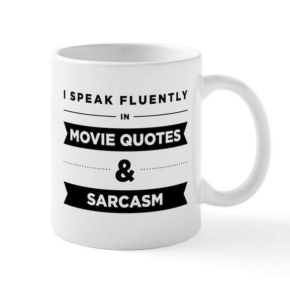 CafePress - Movie Quotes And Sarcasm Mug - 11 oz Ceramic Mug - Novelty Coffee Tea Cup