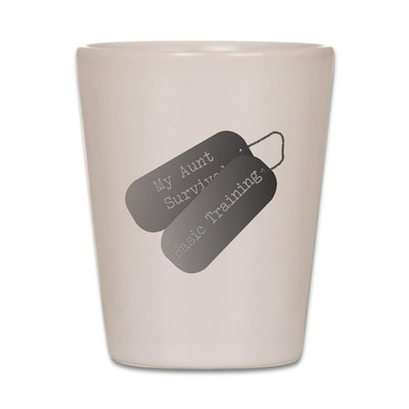 CafePress - My Aunt Survived Basic Training - White Shot Glass, Unique and Funny Shot Glass