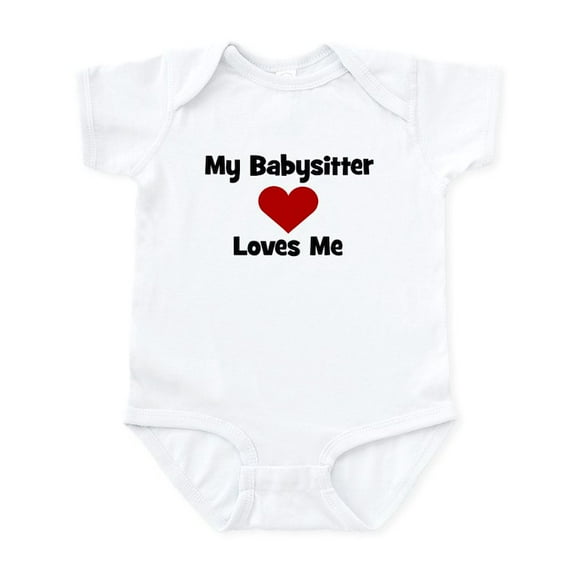 CafePress - My Babysitter Loves Me! Infant Bodysuit - Baby Light Bodysuit, Size Newborn - 24 Months