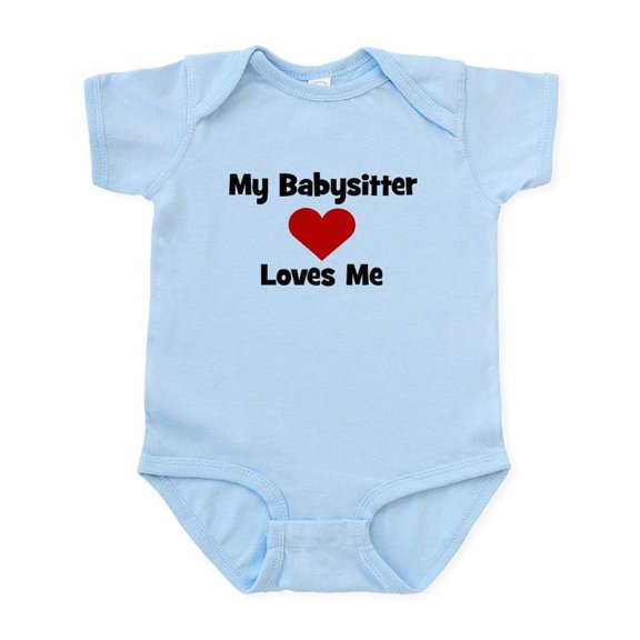 CafePress - My Babysitter Loves Me! Infant Bodysuit - Baby Light Bodysuit, Size Newborn - 24 Months