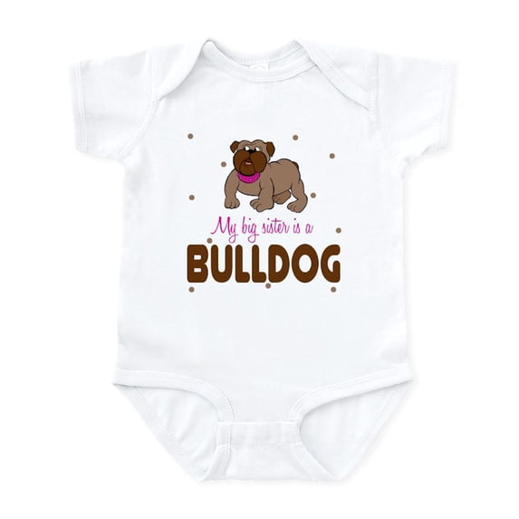 CafePress - My Big Sister Is A Bulldog Baby Infant Bodysuit - Baby Light Bodysuit, Size Newborn - 24 Months