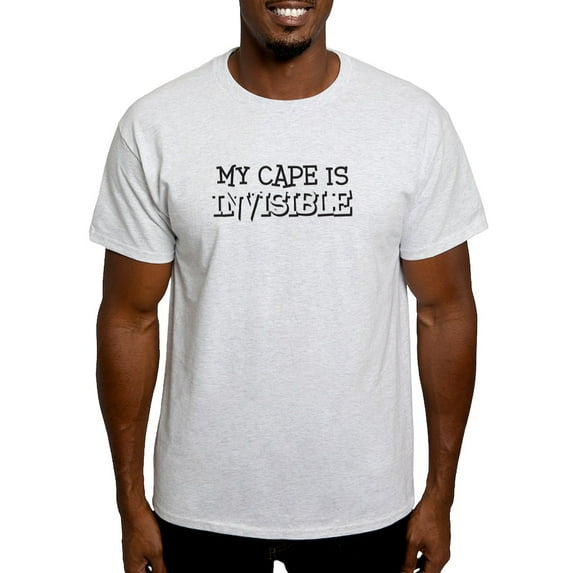CafePress - My Cape Is Invisible T Shirt - Light T-Shirt - CP