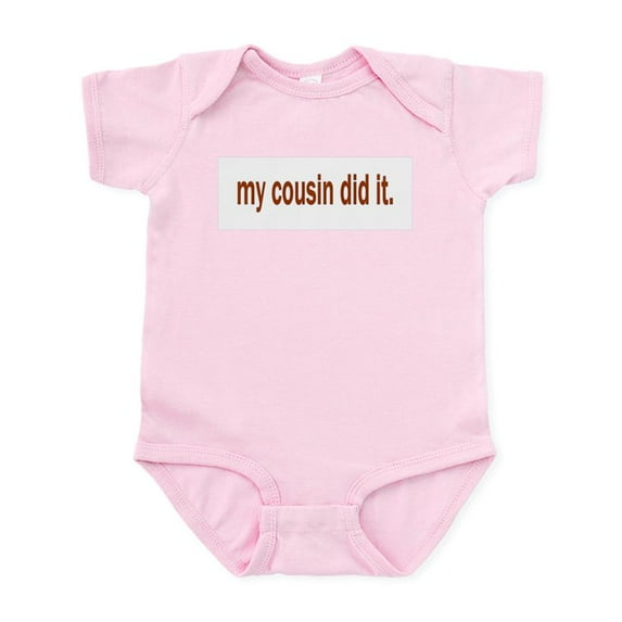 CafePress - My Cousin Did It Infant Bodysuit - Baby Light Bodysuit, Size Newborn - 24 Months