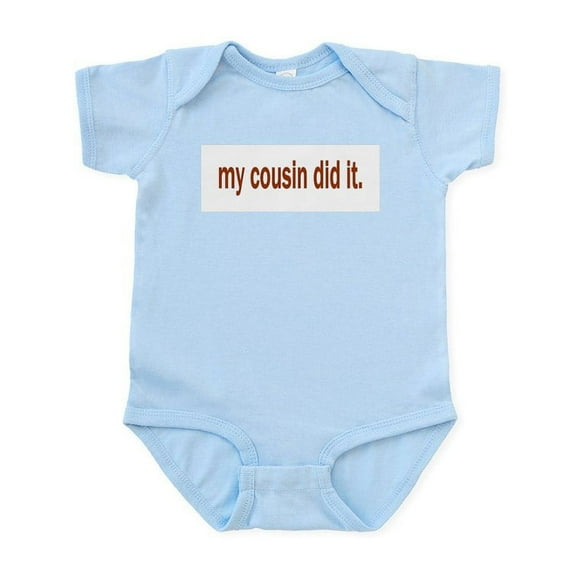 CafePress - My Cousin Did It Infant Bodysuit - Baby Light Bodysuit, Size Newborn - 24 Months