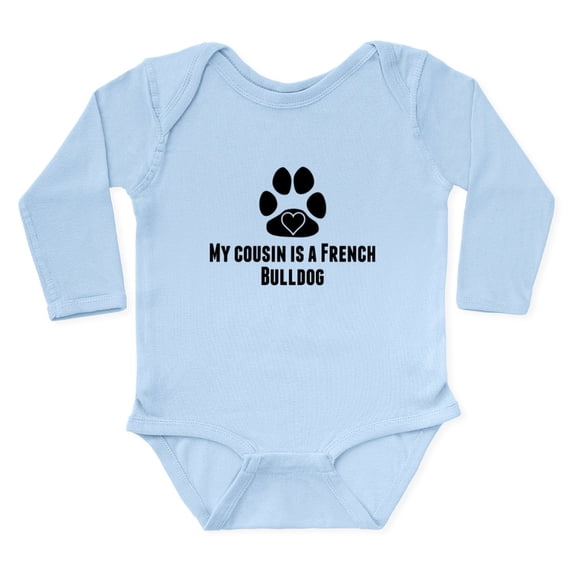 CafePress - My Cousin Is A French Bulldog Body Suit - Long Sleeve Cotton Baby Bodysuit