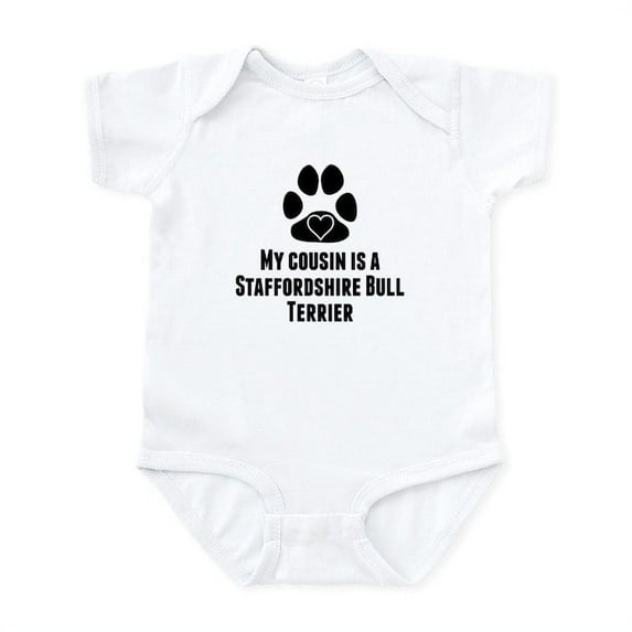 CafePress - My Cousin Is A Staffordshire Bull Terrier Body Sui - Baby Light Bodysuit, Size Newborn - 24 Months