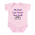 thumbnail image 1 of CafePress - My Dad Can Arrest Your Dad Infant Creeper - Baby Light Bodysuit, Size Newborn - 24 Months, 1 of 4