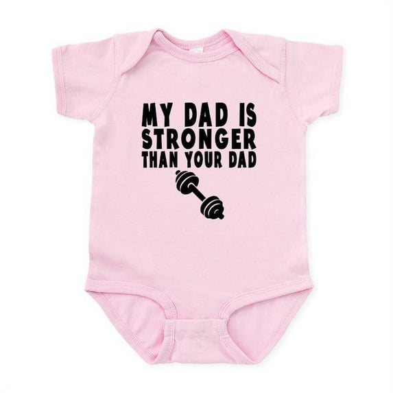 CafePress - My Dad Is Stronger Than Your Dad Body Suit - Baby Light Bodysuit, Size Newborn - 24 Months