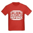 thumbnail image 1 of CafePress - My Dad Is The World's Best Referee T Shirt - Dark T-Shirt Kids XS-XL, 1 of 4