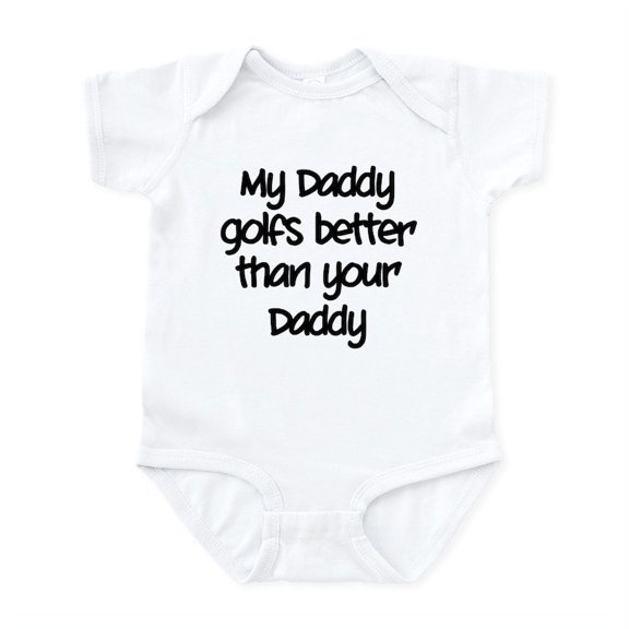 CafePress - My Daddy Golfs Better Infant Bodysuit - Baby Light Bodysuit, Size Newborn - 24 Months