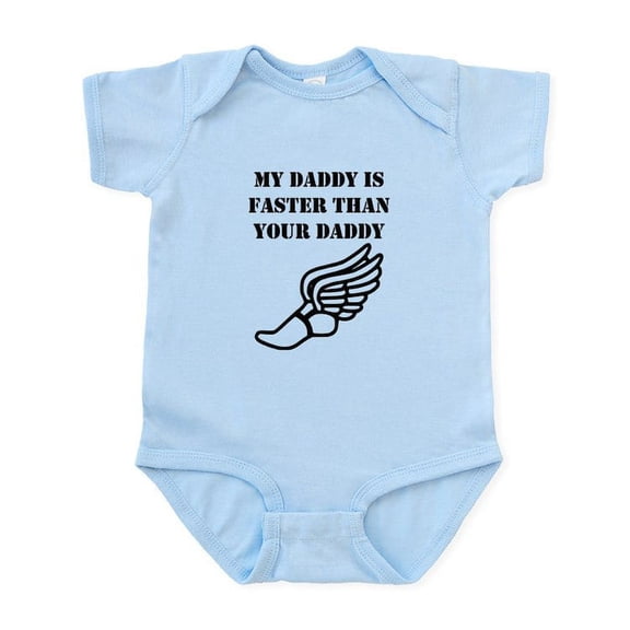 CafePress - My Daddy Is Faster Than Your Daddy Body Suit - Baby Light Bodysuit, Size Newborn - 24 Months