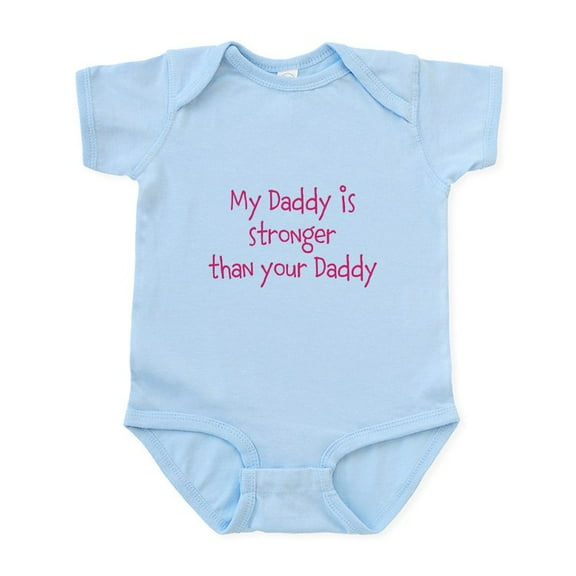 CafePress - My Daddy Is Stronger Than Your Daddy Body Suit - Baby Light Bodysuit, Size Newborn - 24 Months