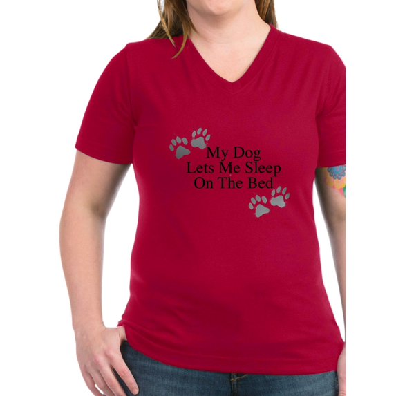 CafePress - My Dog Lets Me Sleep On The Bed T Shirt - Women's V-Neck Dark T-Shirt