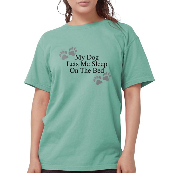 CafePress - My Dog Lets Me Sleep On The Bed T Shirt - Womens Comfort Colors® Shirt