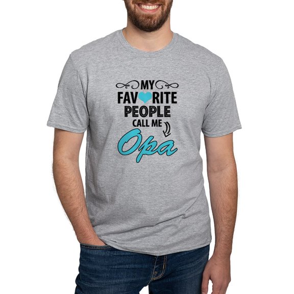 CafePress - My Favorite People Call Me Opa T Shirt - Fitted T-Shirt, Vintage Fit Soft Cotton Tee