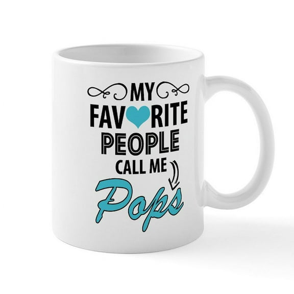 CafePress - My Favorite People Call Me Pops Mugs - 11 oz Ceramic Mug - Novelty Coffee Tea Cup