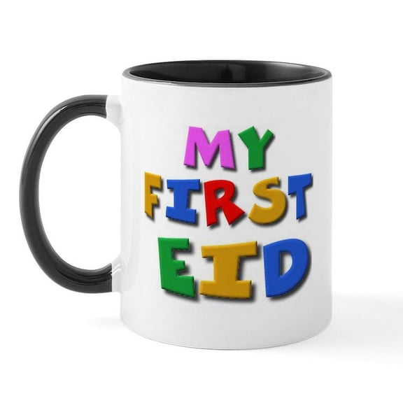 CafePress - My First Eid Mug - 11 oz Ceramic Mug - Novelty Coffee Tea Cup