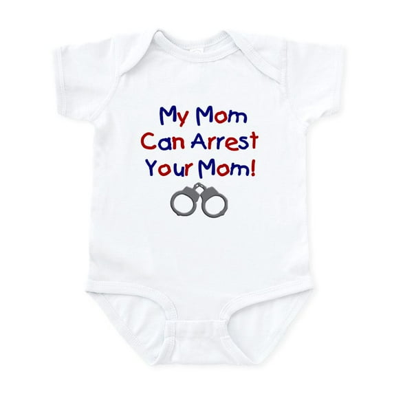 CafePress - My Mom Can Arrest Your Mom Infant Creeper - Baby Light Bodysuit, Size Newborn - 24 Months