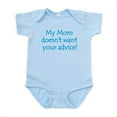 thumbnail image 1 of CafePress - My Mom Doesn't Want Your Advice! Infant Bodysuit - Baby Light Bodysuit, Size Newborn - 24 Months, 1 of 4
