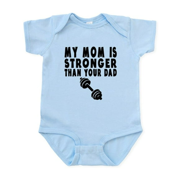 CafePress - My Mom Is Stronger Than Your Dad Body Suit - Baby Light Bodysuit, Size Newborn - 24 Months