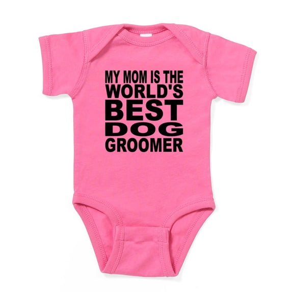 CafePress - My Mom Is The Worlds Best Dog Groomer Body Suit - Cute Infant Bodysuit Baby Romper - Size Newborn - 24 Months