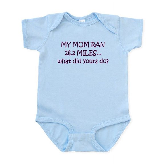 CafePress - My Mom Ran 26.2 Miles What Di Infant Bodysuit - Baby Light Bodysuit, Size Newborn - 24 Months