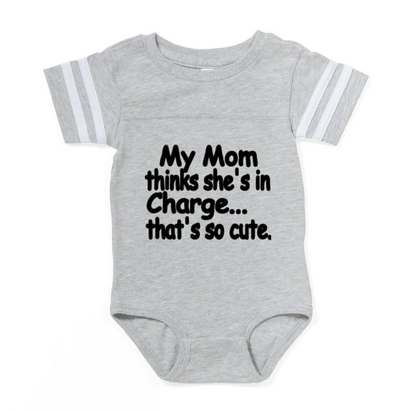 CafePress - My Mom Thinks Shes In Charge..Thats So Cute. - Cute Infant Baby Football Bodysuit