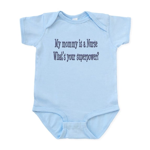 CafePress - My Mommy Is A Nurse Infant Bodysuit - Baby Light Bodysuit, Size Newborn - 24 Months