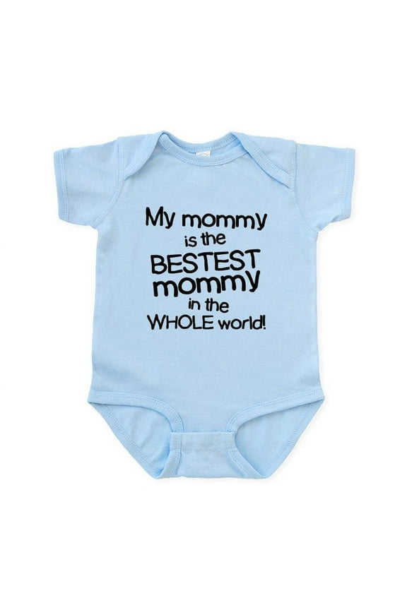 - My Mommy Is Bestest Infant Bodysuit - Baby Light Bodysuit, Size Newborn - 24 Months