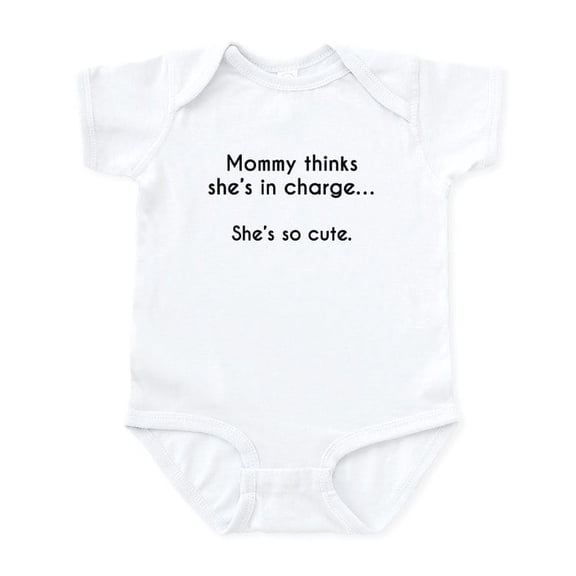 CafePress - My Mommy Thinks Shes In Charge Body Suit - Baby Light Bodysuit, Size Newborn - 24 Months
