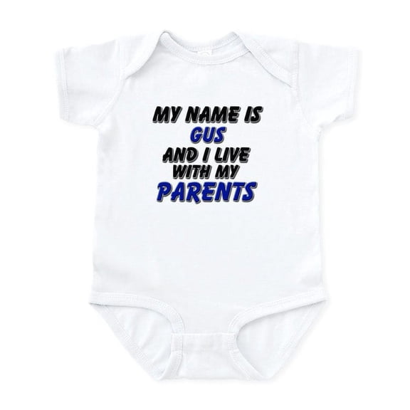 CafePress - My Name Is Gus And I Live With My Parents Infant B - Baby Light Bodysuit, Size Newborn - 24 Months