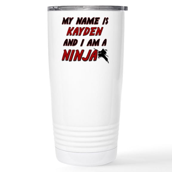 CafePress - My Name Is Kayden And I Am A Ninja Stainless Steel - Insulated Stainless Steel Travel Tumbler 20 oz.