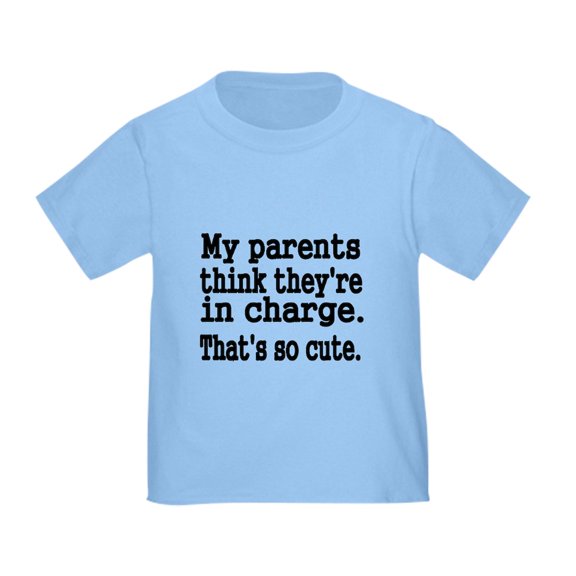 CafePress - My Parents Think Theyre In Charge T Shirt - Cute Toddler T-Shirt, 100% Cotton