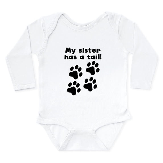 CafePress - My Sister Has A Tail Body Suit - Long Sleeve Cotton Baby Bodysuit