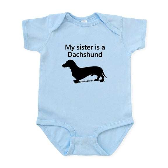 CafePress - My Sister Is A Dachshund Body Suit - Baby Light Bodysuit, Size Newborn - 24 Months