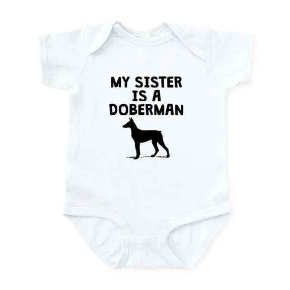 CafePress - My Sister Is A Doberman Body Suit - Baby Light Bodysuit, Size Newborn - 24 Months