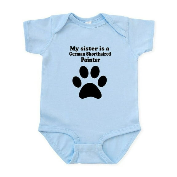 CafePress - My Sister Is A German Shorthaired Pointer Body Sui - Baby Light Bodysuit, Size Newborn - 24 Months