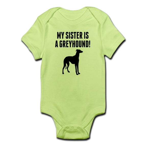 CafePress - My Sister Is A Greyhound Body Suit - Baby Light Bodysuit