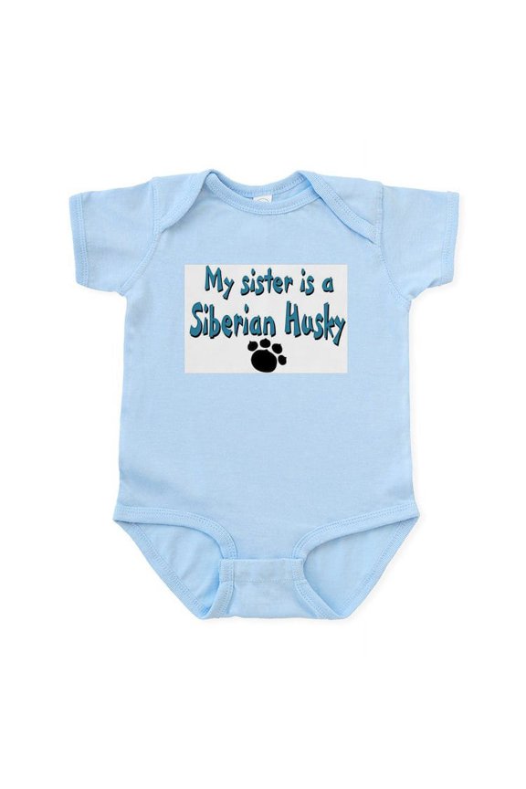 - My Sister Is A Siberian Husky Infant Bodysuit - Baby Light Bodysuit, Size Newborn - 24 Months